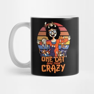 Funny One Cat Away From Crazy for Cat Moms and Dads Mug